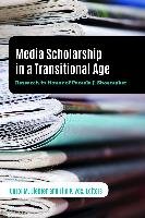 Media Scholarship in a Transitional Age Peter Lang, Peter Lang Publishing Inc. New York