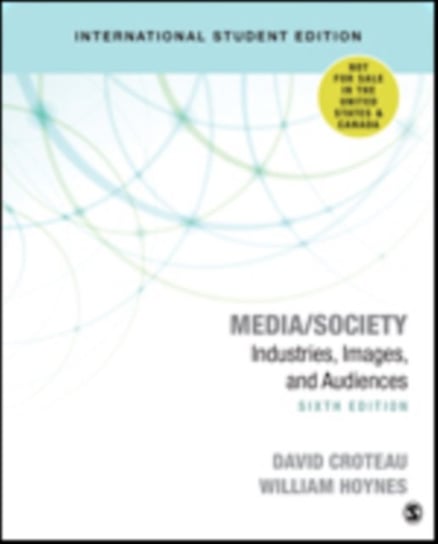 Media/Society - International Student Edition: Technology, Industries, Content, and Users David R. Croteau