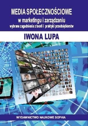 Media społecznościowe w marketingu i zarządzaniu Naukowe Sophia