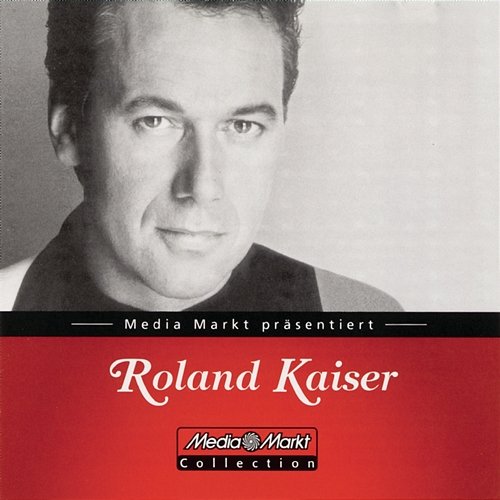 MediaMarkt - Collection Roland Kaiser