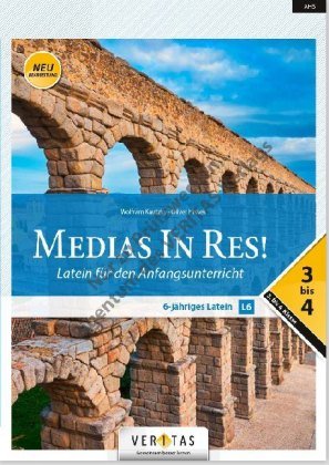 Medias in res! - Latein für den Anfangsunterricht Veritas