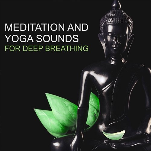 Mediation and Yoga Sounds for Deep Breathing – Life with Harmony, Healing Reiki, Find Your Natural Balance and Inner Peace Breathe Music Universe