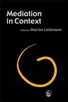 Mediation in Context Marian Liebmann