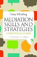 Mediation Skills and Strategies Whatling Tony