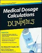Medical Dosage Calculations For Dummies Snyder Richard
