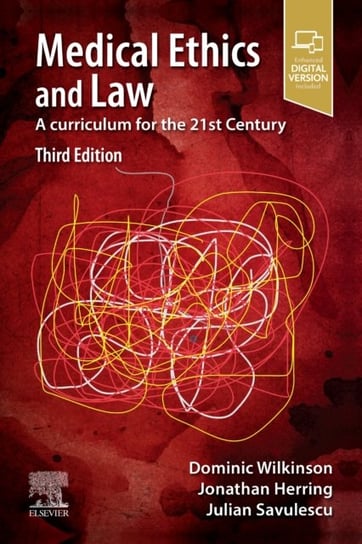 Medical Ethics and Law: A curriculum for the 21st Century Opracowanie zbiorowe