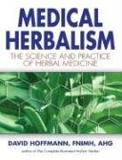 Medical Herbalism Hoffmann David