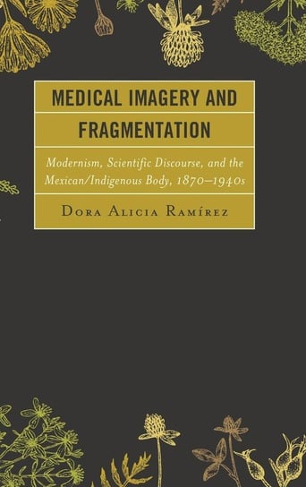 Medical Imagery and Fragmentation Ramírez Dora Alicia