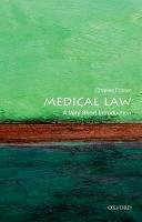 Medical Law: A Very Short Introduction Foster Charles