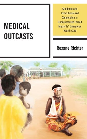 Medical Outcasts Richter Roxane