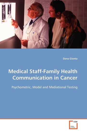 Medical Staff-Family Health Communication in Cancer Gionta Dana