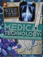 Medical Technology: Genomics, Growing Organs and More Wood John