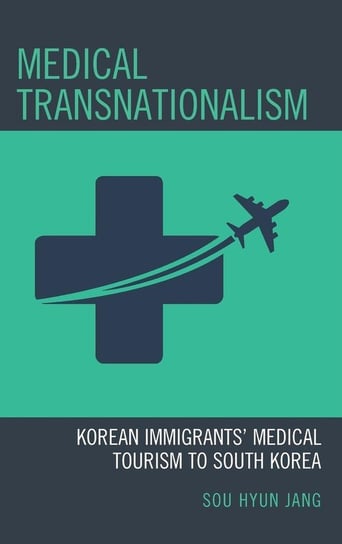 Medical Transnationalism Jang Sou Hyun