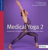 Medical Yoga 2 Larsen Christian, Wolff Christiane, Hager-Forstenlechner Eva