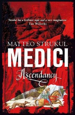 Medici ~ Ascendancy Strukul Matteo