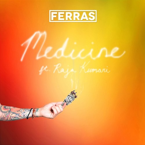 Medicine Ferras feat. Raja Kumari