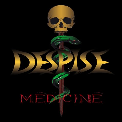 Medicine Despise