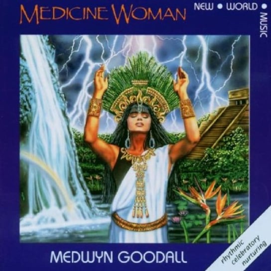 Medicine Woman Medwyn Goodall