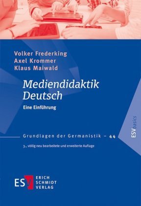 Mediendidaktik Deutsch Frederking Volker, Krommer Axel, Maiwald Klaus