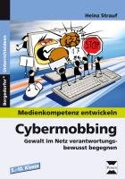 Medienkompetenz entwickeln: Cybermobbing Strauf Heinz