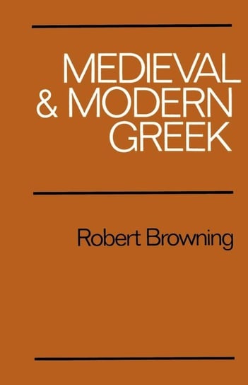 Medieval and Modern Greek Browning Robert