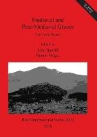 Medieval and Post-Medieval Greece John Bintliff, Hanna Stoger