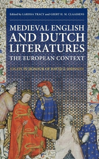 Medieval English And Dutch Literatures: The European Context: Essays In ...