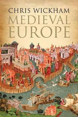 Medieval Europe Wickham Chris
