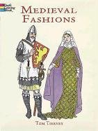 Medieval Fashions Coloring Book Tierney Tom