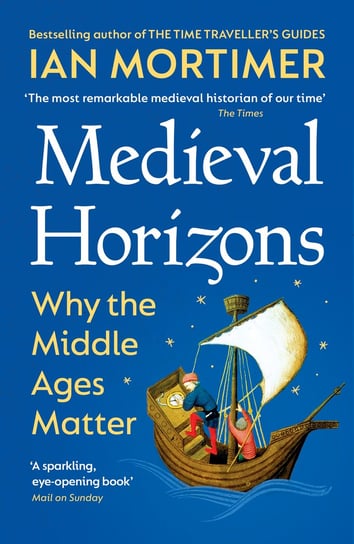Medieval Horizons Mortimer Ian