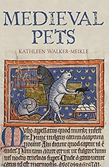 Medieval Pets Kathleen Walker-Meikle