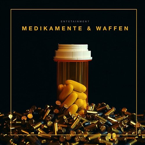 Medikamente & Waffen Entetainment