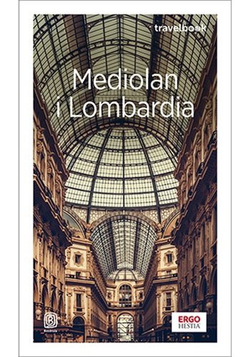 Mediolan i Lombardia. Travelbook Pomykalska Beata, Pomykalski Paweł