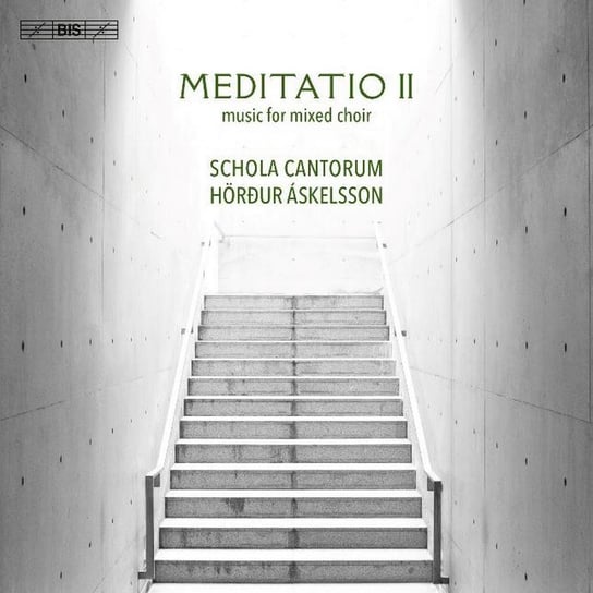 Meditatio II Music for Mixed Choir Schola Cantorum Reykjavicensis