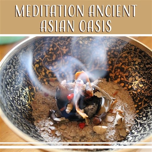 Meditation Ancient Asian Oasis – Blissful Mantra Yoga, Reiki Treatment, Spiritual Music, Healing Zen Therapy, Mindfulness Ancient Asian Oasis