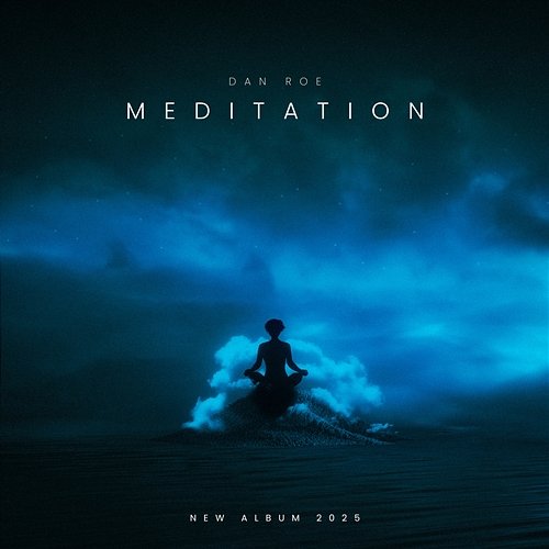 Meditation DAN ROE