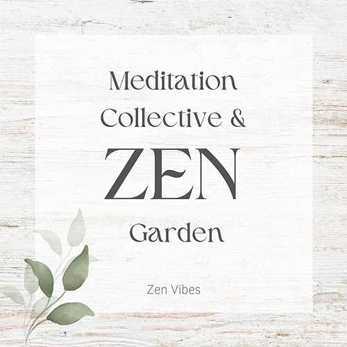 Meditation Collective & Zen Garden Zen Vibes