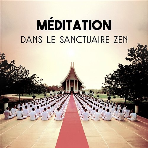Méditation dans le sanctuaire zen - Bouddha énergie, sons de la nature, harmonie paisible et équilibre optimal, réduire le stress, yoga exercise Oasis de Musique Zen