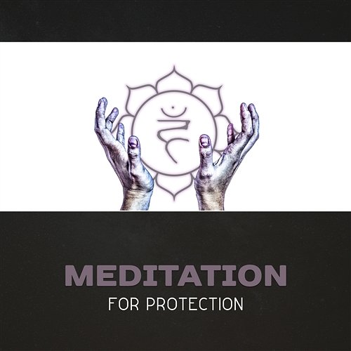 Meditation for Protection – Projection from the Heart, Practice Breath & Pose, New Age Sounds for Calmness, Pray to Infinity Buddha Music Sanctuary