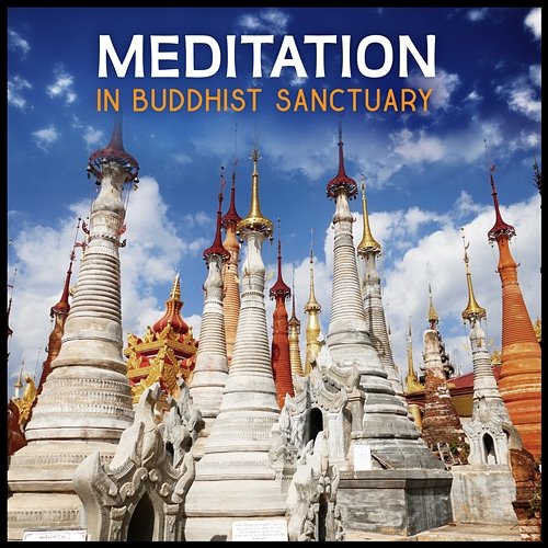 Meditation in Buddhist Sanctuary – Free Your Mind with Relaxing Sounds of Nature, Anxiety Disorder, Healing Affirmations, Pure Meditation in Green Space Zen Meditation Music Academy