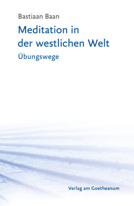 Meditation in der westlichen Welt Verlag am Goetheanum