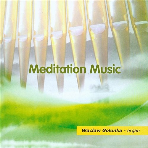 Meditation Music Wacław Golonka