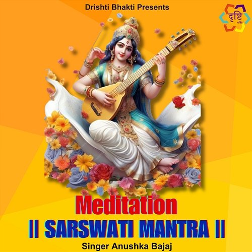 Meditation Sarswati Mantra Anushka Bajaj