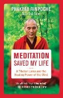 Meditation Saved My Life Rinpoche Phakyab, Stril-Rever Sofia