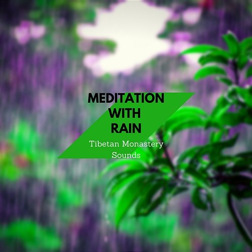 Meditation with Rain Tibetan Monastery Sounds