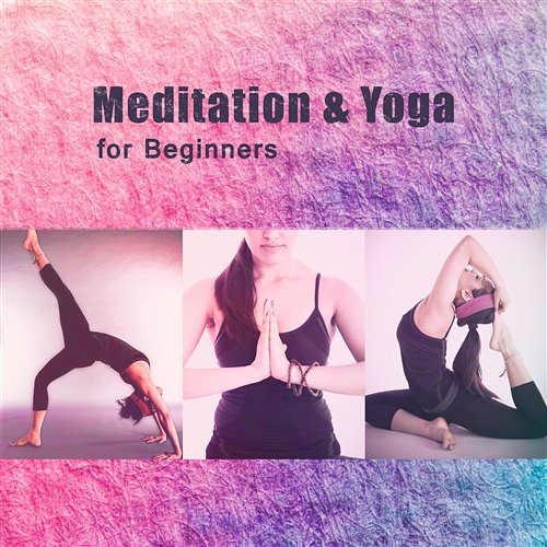Meditation & Yoga for Beginners: Zen Healing Music, Mindfulness, Deep Concentration, Relaxation & Serenity Guided Meditation Music Zone, Hatha Yoga Music Zone