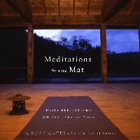 Meditations From The Mat Gates Rolf