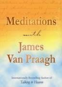 Meditations with James Van Praagh Praagh James