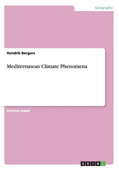 Mediterranean Climate Phenomena Bergers Hendrik