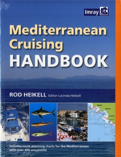 Mediterranean Cruising Handbook Heikell Rod
